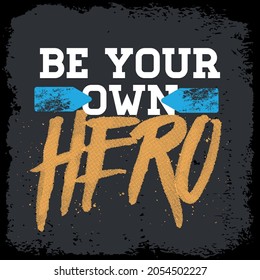 Inspiring Workout and Fitness Gym Motivation Quote Illustration Sign. Creative Strong Sport Vector Rough Typography Grunge Wallpaper Poster. Motivational Quote. 