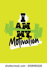 Inspiring Workout and Fitness Gym Motivation Quote Illustration Sign. Creative Strong Sport Vector Rough Typography Grunge Wallpaper Poster. 