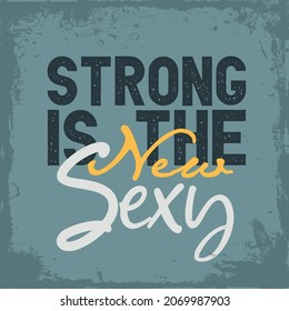 Inspiring Workout and Fitness Gym Motivation Quote Illustration Sign. Creative Strong Sport Vector Typography Wallpaper Poster. Motivational Quote. 