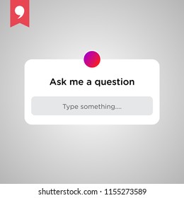 Instagram Ask Me A Question User Interface Design Vector