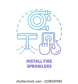 Install fire sprinklers blue gradient concept icon  Wild fire safety abstract idea thin line illustration  Isolated outline drawing  Protection system in building  Myriad Pro  Bold font used