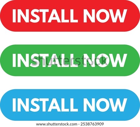 Install now buttons isolated on white background . Colorful install now buttons . Vector
