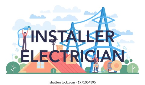 Installer electrician typographic header. Worker in uniform installing electrical constructions. Professional service, repairman team. Construction service, house renovation. Flat vector illustration