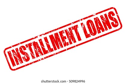 INSTALLMENT LOANS red stamp text on white
