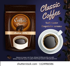 Instant coffee ads. Vector realistic illustration of instant coffee packaging bag flexible standing ziplock pouch mockup and cup of coffee. Classic coffee banner, poster design template.