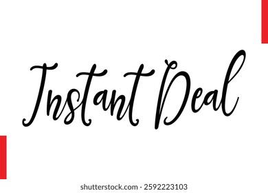 Instant Deal Best sale saying typography text