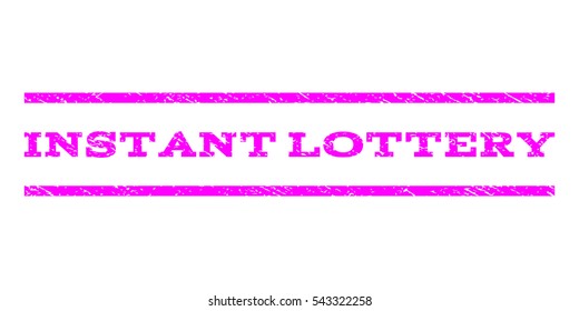 Instant Lottery watermark stamp. Text tag between horizontal parallel lines with grunge design style. Rubber seal stamp with dirty texture. Vector magenta color ink imprint on a white background.