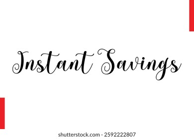 Instant Savings Best sale saying typography text