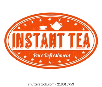 Instant tea grunge rubber stamp on white background, vector illustration