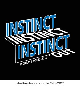 Instinct Out Typography, Vector Illustration