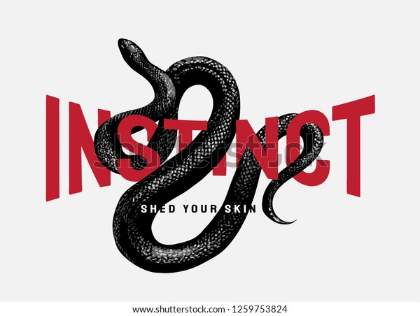 instinct slogan with\
black snake\
illustration