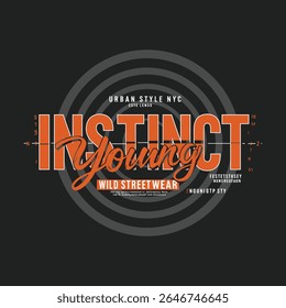 Letra tipográfica "Instinct Young" para design de vetor de camiseta
