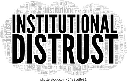 Institutional Distrust word cloud conceptual design isolated on white background.