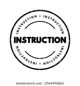 Instruction - the act of teaching someone how to do something, text concept stamp