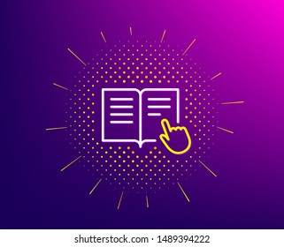 Instruction Book line icon. Halftone pattern. Education with hand pointer symbol. E-learning sign. Gradient background. Read instruction line icon. Yellow halftone pattern. Vector