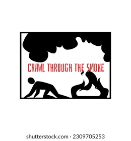 Instruction card about evacuation with rules flat style, vector illustration isolated on white background. Crawl through the smoke red text, black silhouette of man sign, safety