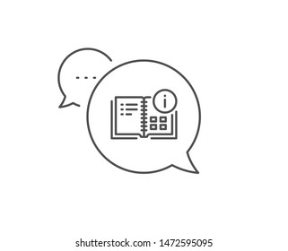 Instruction info line icon. Chat bubble design. Technical information sign. Outline concept. Thin line instruction info icon. Vector