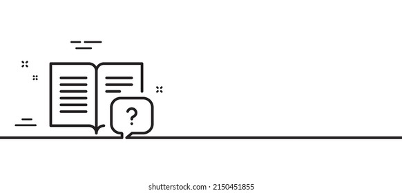 Instruction Manual Line Icon. Help Book Sign. Question Faq Symbol. Minimal Line Illustration Background. Instruction Manual Line Icon Pattern Banner. White Web Template Concept. Vector