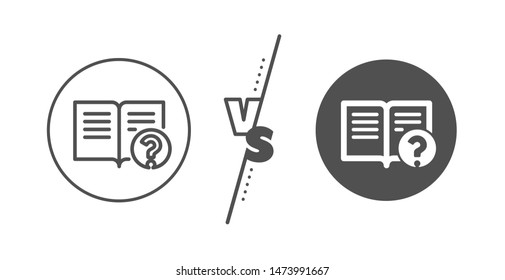Instruction sign. Versus concept. Technical help line icon. Line vs classic help icon. Vector