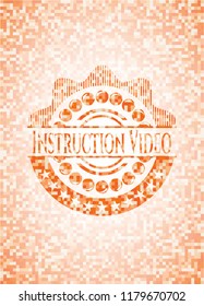 Instruction Video abstract orange mosaic emblem with background