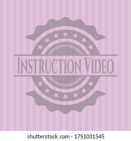 Instruction Video badge with pink background. Amazing desing. 