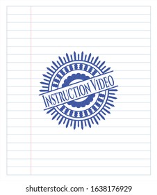 Instruction Video emblem with pen effect. Blue ink. Vector Illustration. Detailed.