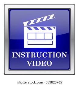 Instruction video icon. Internet button on white background. EPS10 vector.
