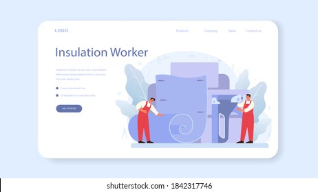Insulation web banner or landing page. Thermal or acoustic insulation. Construction industry, Worker putting insulation materials. Construction service. Isolated flat vector illustration