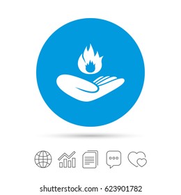 Insurance against fire sign icon. Hand holds fire flame symbol. Copy files, chat speech bubble and chart web icons. Vector