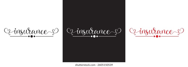 Insurance calligraphy lettering black, white and red ink . Vector illustration. isolated on white and black background. EPS 10 