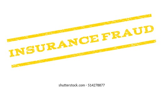 Insurance Fraud watermark stamp. Text tag between parallel lines with grunge design style. Rubber seal stamp with dirty texture. Vector yellow color ink imprint on a white background.