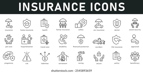 Insurance Icons vector illustration with thin line editable stroke contain health family car life home insurance social security hospitalization financial protection policy saving approved