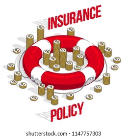 Insurance policy concept, Life buoy lifebelt with cash money dollar stack and coins isolated on white background. Vector 3d isometric business and finance illustration, thin line design.