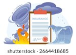Insurance policy as coverage against natural disaster. Protection from tornado or tsunami wave. Flood or fire risks. Storm wind vortex danger. Document at clipboard. Catastrophe damage. Vector concept