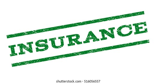 Insurance watermark stamp. Text caption between parallel lines with grunge design style. Rubber seal stamp with scratched texture. Vector green color ink imprint on a white background.