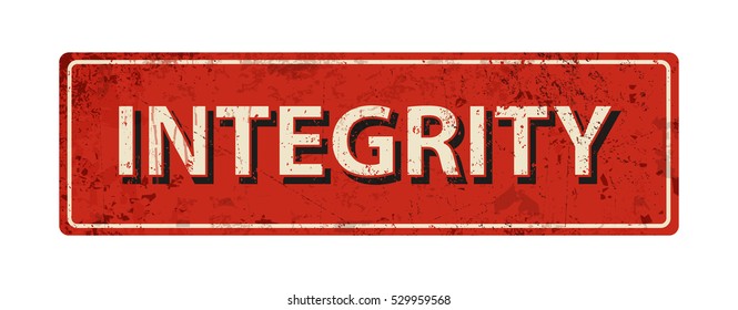 integrity - Vector illustration - vintage rusty metal sign