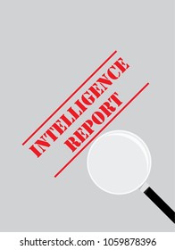 Intelligence Report text and magnifying glass on gray background vector.
