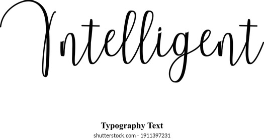Intelligent Typescript Calligraphy Text Inscription Quote