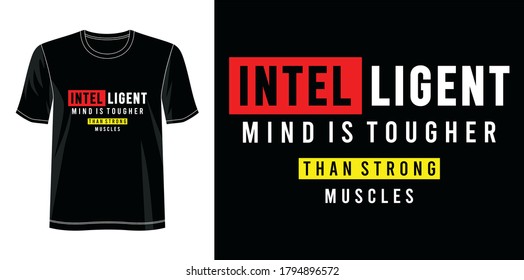 intelligent typography design for print t shirt 
