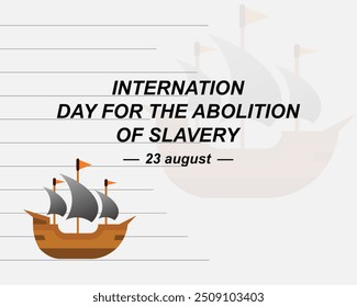 inter nation day for the abolition of the slavery.art and illustrator.slave trade.slave ship.line.freedom