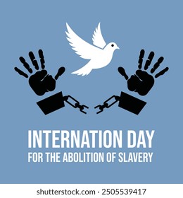 inter nation day for the remembrance of the slave trade and its abolition.There are broken shackles in the hands.flying pigeon.23 august .art and illustrator.freedom.vector design