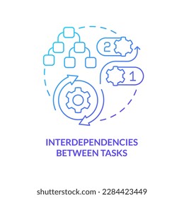 Interdependencies between tasks blue gradient concept icon. Work freedom. Project plan includes abstract idea thin line illustration. Isolated outline drawing. Myriad Pro-Bold font used