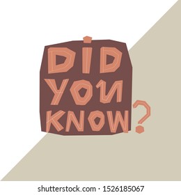 Interesting fact concept. Did you know question lettering. Hand drawn modern design for greeting or playing card