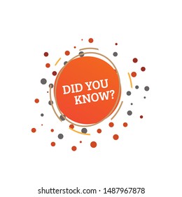Interesting Fact Label Background. Did you know Question. Helpful template for landing page, social media template, ui, web, mobile app, poster, banner, flyer, magazine, label, voucher, coupon.