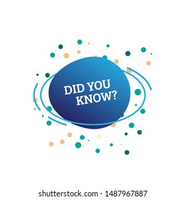 Interesting Fact Label Background. Did you know Question. Helpful template for landing page, social media template, ui, web, mobile app, poster, banner, flyer, magazine, label, voucher, coupon.
