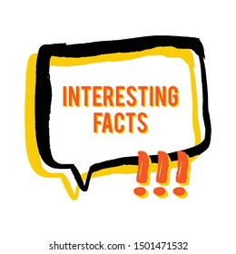 Interesting facts speech bubble icons. Fun fact idea label. Banner for business, marketing and advertising. Funny question  logo sign. Vector design element with hand brush strokes isolated on white. 