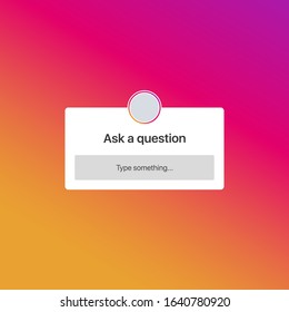 Interface elements. Social media templates with ask a question form. Templates for Instagram stories. Social Media concept. Vector illustration on colorful and bright background