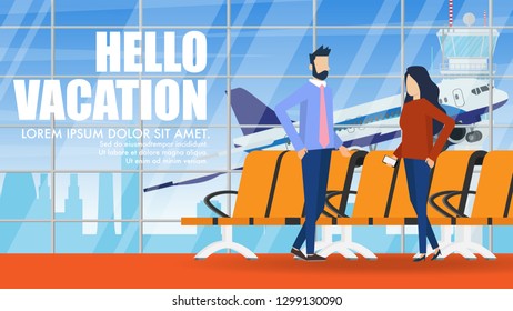 Interior landscape inside the airport terminal building in waiting area in departure hall with passenger and text Hello Vacation