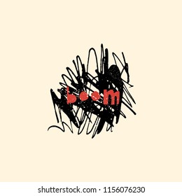 Interior poster and t-shirt design consept. Handdrawn ink scribble with rustic text.