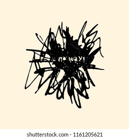 Interior poster and t-shirt design consept. Handdrawn ink scribble with rustic text.